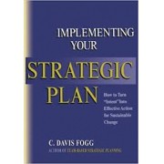 IMPLEMENTING YOUR STRATEGIC PLAN