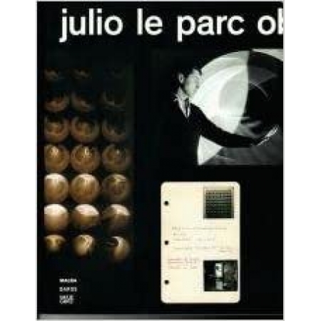 Julio Le Parc Kinetic Works