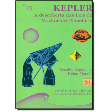 Kepler: A descoberta das leis do movimento planetário
