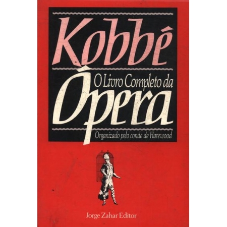 Kobbé: O livro completo da Ópera