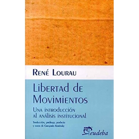 Libertad de Movimientos: Una introducción al análisis institucional