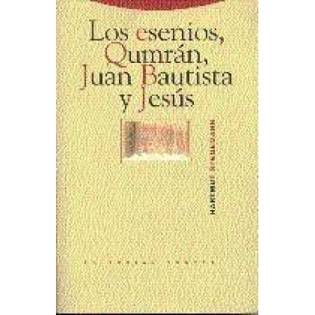 Los esenios, Qumrán, Juan Bautista y Jesús