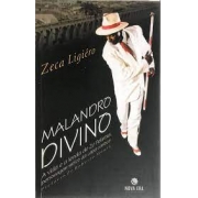 Malandro divino: a vida e a lenda de Zé Pelintra, personagem mítico da Lapa carioca