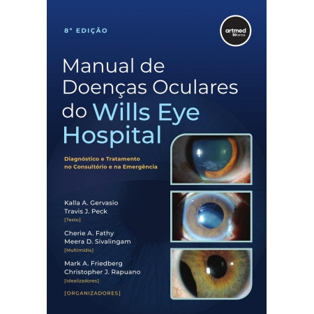 Manual de doenças oculares do Wills Eye Hospital: Diagnóstico e tratamento no consultório e na emergência