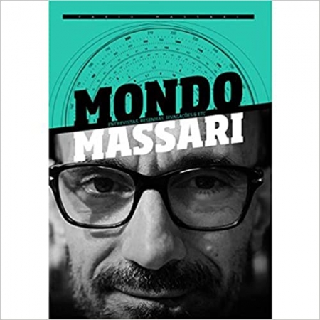 Mondo Massari: Entrevistas, resenhas, divagações e etc