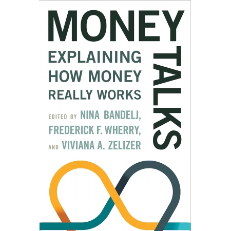 Money Talks: Explaining how money really works