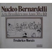 Núcleo Bernardelli - Arte Brasileira nos anos 30 e 40