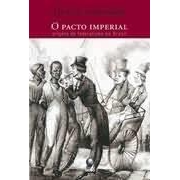 O PACTO IMPERIAL: ORIGENS DO FEDERALISMO NO BRASIL