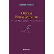 OUTRAS NOTAS MUSICAIS: DA IDADE MÉDIA A MÚSICA POPULAR BRASILEIRA