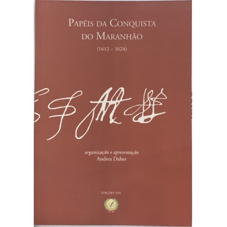 Papéis da Conquista do Maranhão (1612 - 1624)