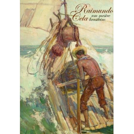 Raimundo Cela - Um mestre brasileiro