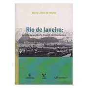Rio de Janeiro:  de cidade-capital a Estado da Guanabara