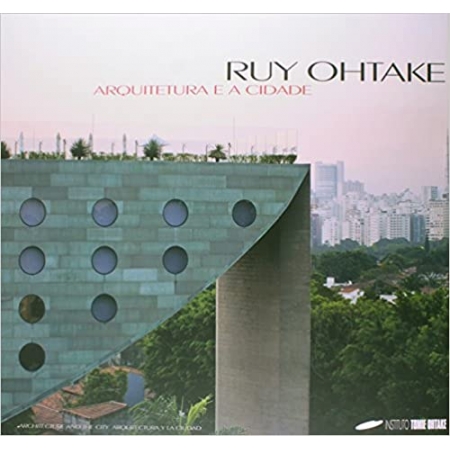Ruy Ohtake: Arquitetura e a cidade
