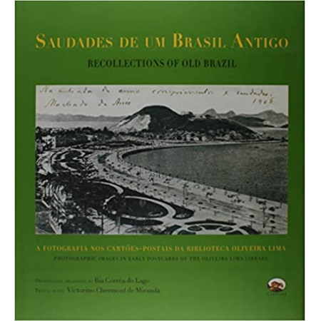 Saudades de um Brasil antigo: A fotografia nos cartões-postais da Biblioteca Oliveira Lima