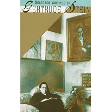 Selected writings of Gertrude Stein