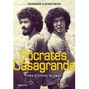 Sócrates & Casagrande: uma história de amor