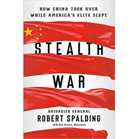 Stealth War: How China took over while America's elite slept