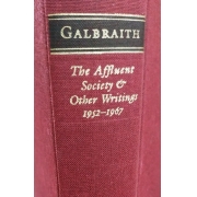 The affluent society and other writings. 1952-1967