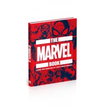 The Marvel Book: Expand your knowledge of a vast comics universe