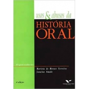 Usos e abusos da história oral
