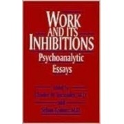 Work and its Inhibitions. Psychoanalytic Essays