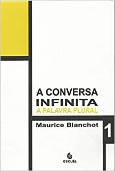A Conversa Infinita: a Palavra Plural (Volume 1)