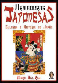 Armaduras janonesas: cultura e história do Japão