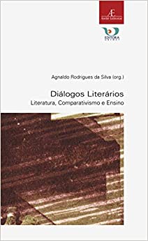 Diálogos Literários: Leitura, comparativismo e ensino
