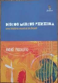 Discos Marcus Pereira: uma história musical do Brasil