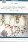 ESQUECIDOS E RENASCIDOS : HISTORIOGRAFIA ACADEMICA LUSO-AMERICANA (1724-1759)