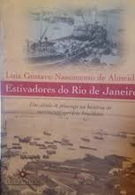 ESTIVADORES DO RIO DE JANEIRO: UM SECULO DE PRESENÇA NA HISTORIA DO MOVIMENTO OPERARIO BRASILEIRO