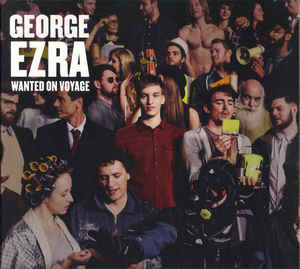 George Ezra  Wanted On Voyage
