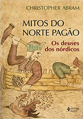 Mitos do norte pagão: Os deuses dos nórdicos