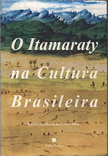 O Itamaraty na cultura brasileira