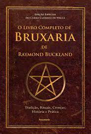 O livro completo de bruxaria de Raymond Buckland