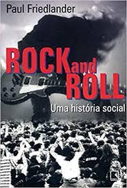 Rock and roll: uma história social