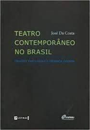 Teatro contemporâneo no Brasil: criações partilhadas e presença diferida