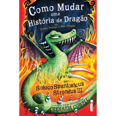 COMO MUDAR UMA HISTORIA DE DRAGAO - COL.COMO TREINAR O SEU DRAGAO, V.5