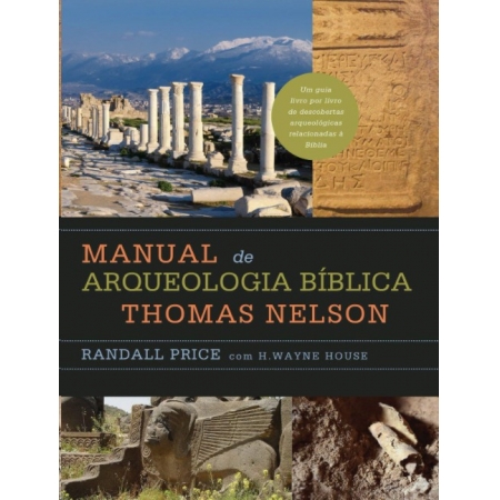 MANUAL DE ARQUEOLOGIA BIBLICA THOMAS NELSON