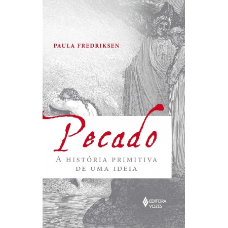 PECADO - A HISTORIA PRIMITIVA DE UMA IDEIA