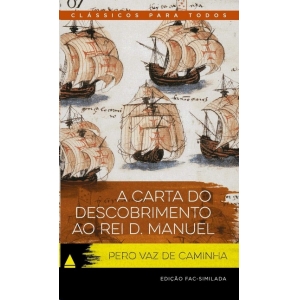 CARTA DO DESCOBRIMENTO AO REI D. MANUEL, A