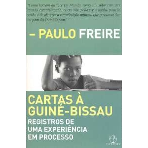 CARTAS A GUINE-BISSAU - REGISTROS DE UMA EXPERIENCIA EM PROCESSO