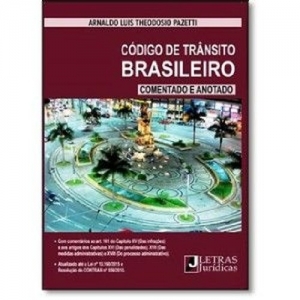 CODIGO DE TRANSITO BRASILEIRO: ANOTADO E COMENTADO