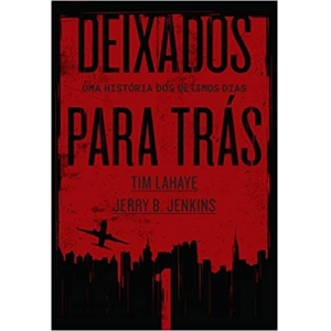 DEIXADOS PARA TRAS - VOL. 01