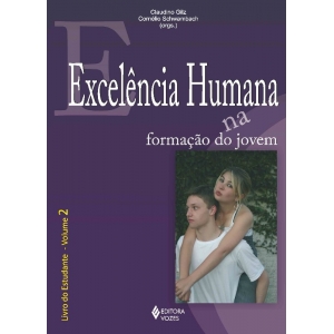 EXCELENCIA HUMANA NA FORMACAO DO JOVEM - LIVRO DO ESTUDANTE - VOL. 2