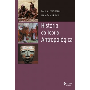 HISTORIA DA TEORIA ANTROPOLOGICA