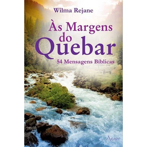 AS MARGENS DO QUEBRAR - 54 MENSAGENS BIBLICAS