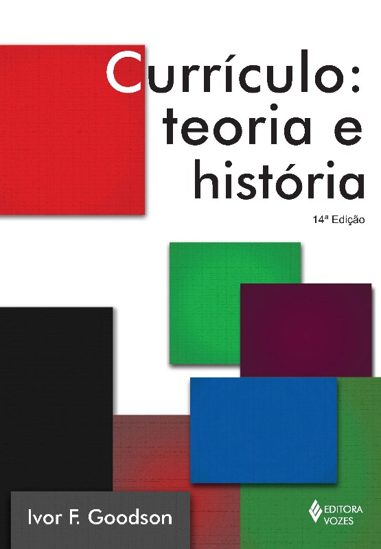 CURRICULO - TEORIA E HISTORIA - COL. CIENCIAS SOCIAIS DA EDUCACAO
