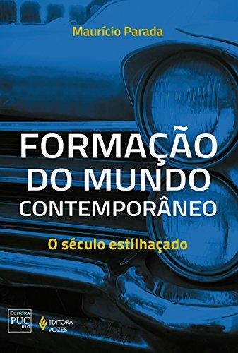 FORMACAO DO MUNDO CONTEMPORANEO - O SECULO ESTILHACADO - SERIE: HISTORIA GE