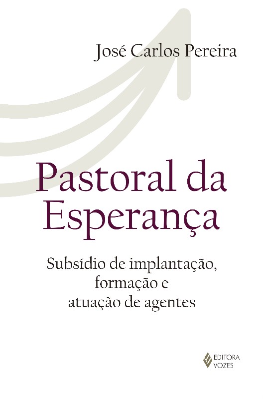 PASTORAL DA ESPERANCA - SUBSIDIO DE IMPLANTACAO, FORMACAO E ATUACAO DE AGEN